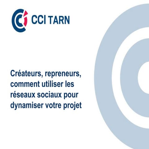 Créateurs , Repreneurs, comment utiliser les réseaux sociaux pour dynamiser v...