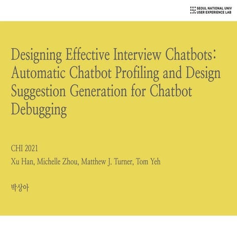 Designing Effective Interview Chatbots: Automatic Chatbot Profiling and ...