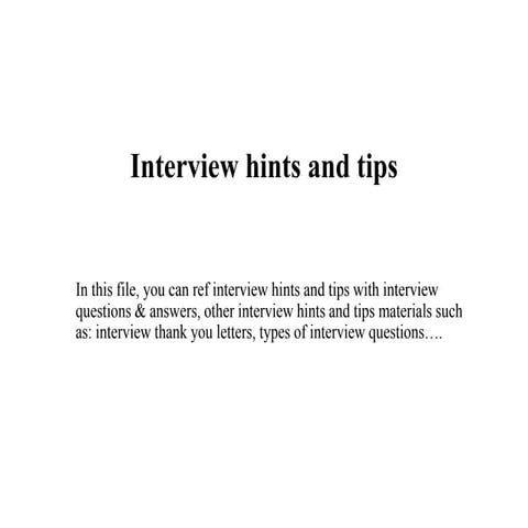 Interview hints and tips