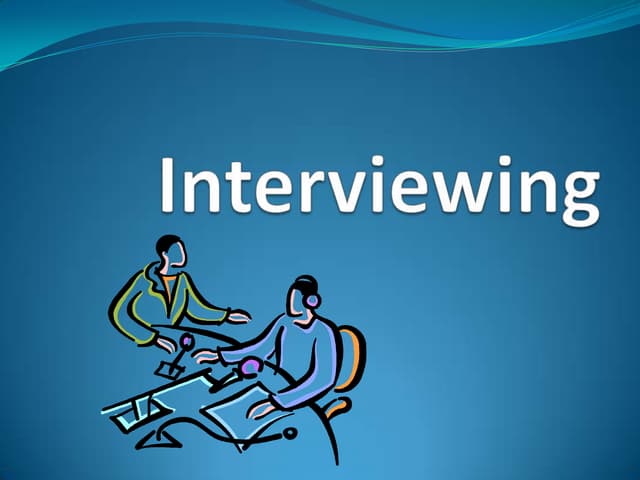 Interviewing notes