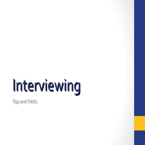 Interviewing Tips