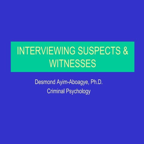 Interviewing Suspects in Criminal Cases.ppt