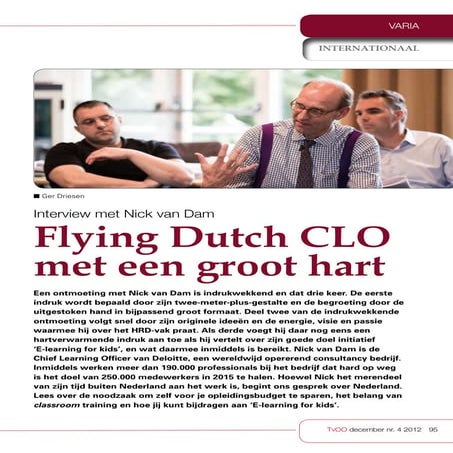 Interview met Nick van Dam Flying Dutch CLO met een groot hart