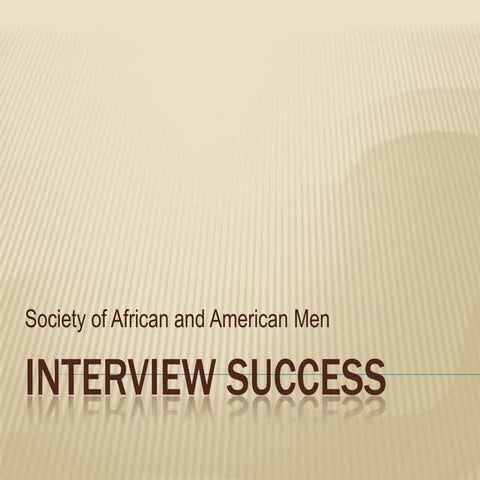 Interview Presentation For Society Of African And American Men Etiquette Dinn...