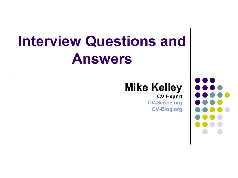 Interview questions and answers