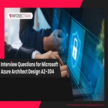 Interview Questions for Microsoft Azure Architect Design AZ-304.pptx
