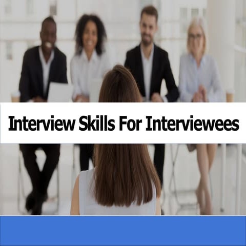Interview Skills For Interviewees.pdf