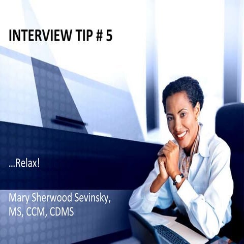 Interview tip 5 relax