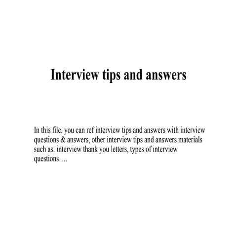 Interview tips and answers