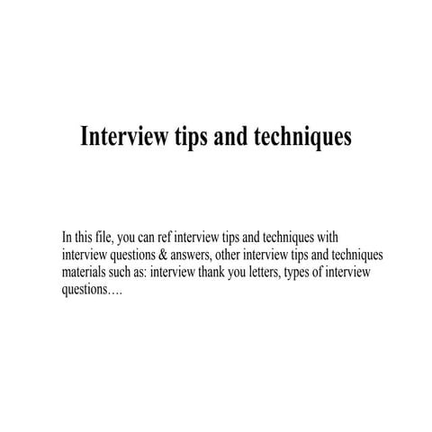Interview tips and techniques