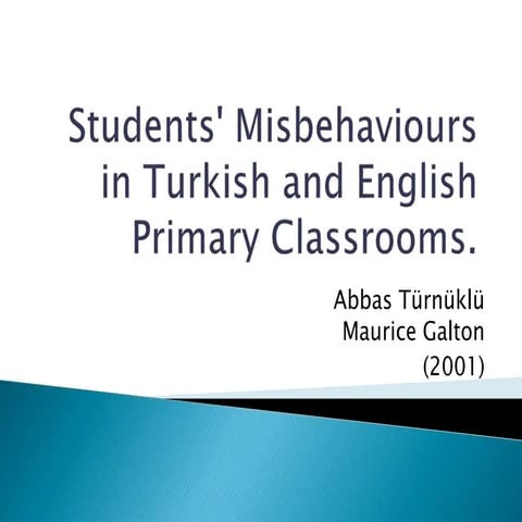 abbas türnüklü ss' misbehaviours in turkish and english classroom
