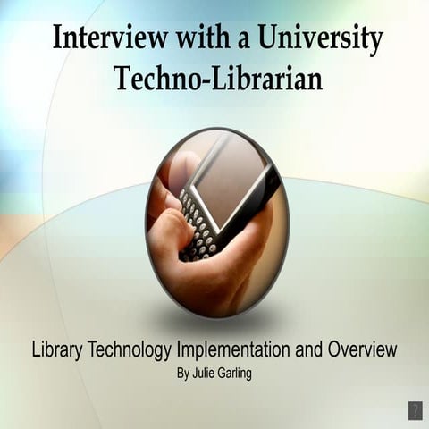 Interview with a techno librarian