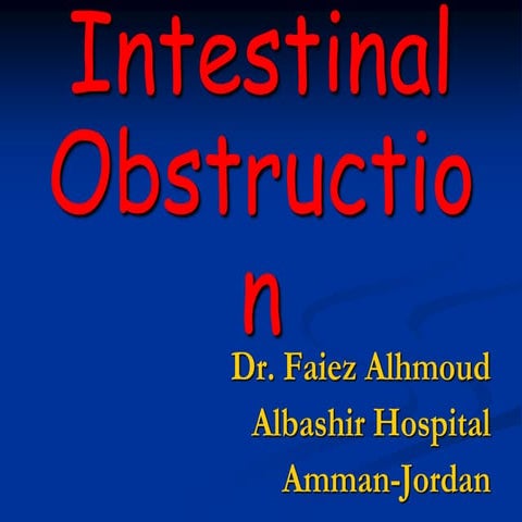 Intestinal obstruction lecture