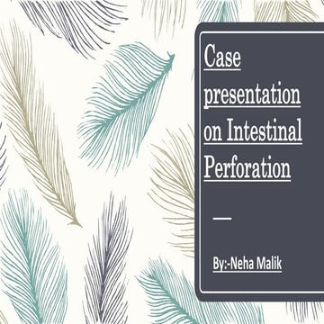 case presentation on Intestinal perforation 