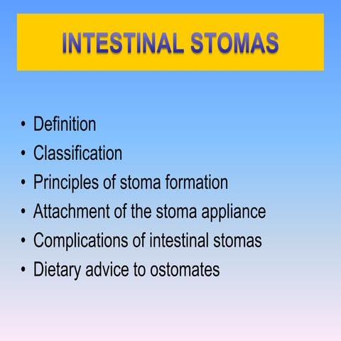Intestinal stomas