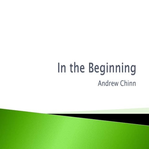 In the Beginning by Andrew Chinn