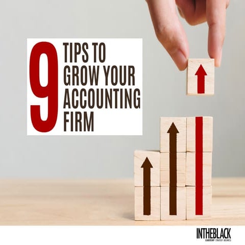 9 tips to grow your accounting firm