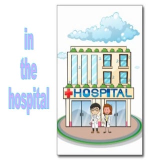 In the hospital