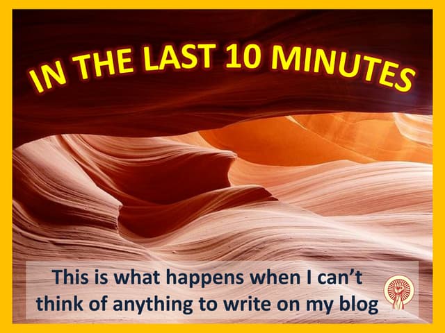 In the last 10 minutes