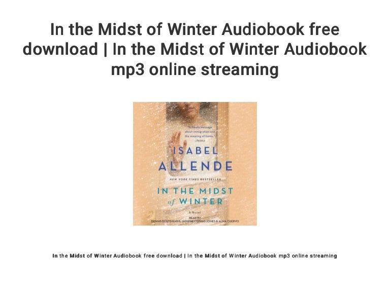 in the midst of winter in the midst of winter