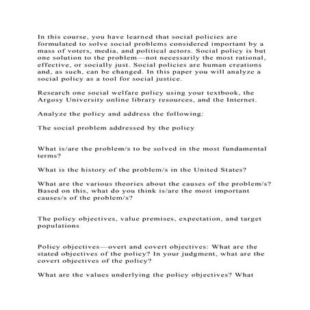 In this course, you have learned that social policies are formulated.docx