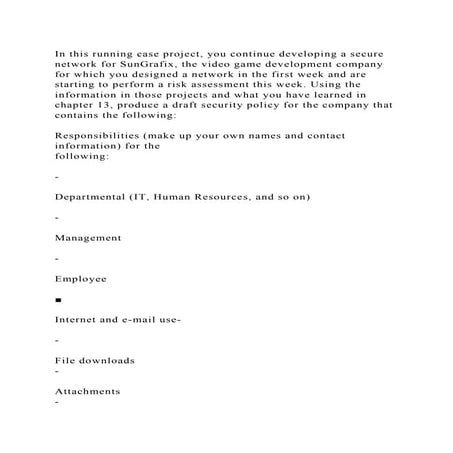 In this running case project, you continue developing a secure netwo ...
