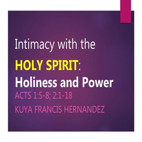 Intimacy with the Holy Spirit: Holiness and Power