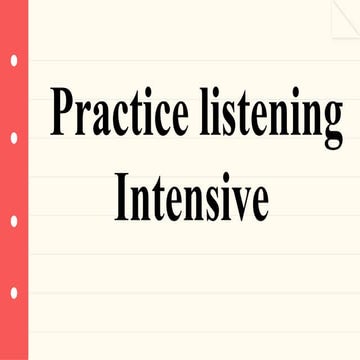 Practice listening Intensive for IELTS students | PPTX