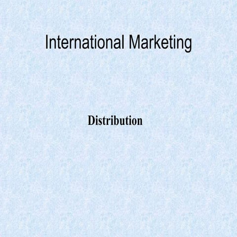 International Marketing Distribution-By Akshay Samant