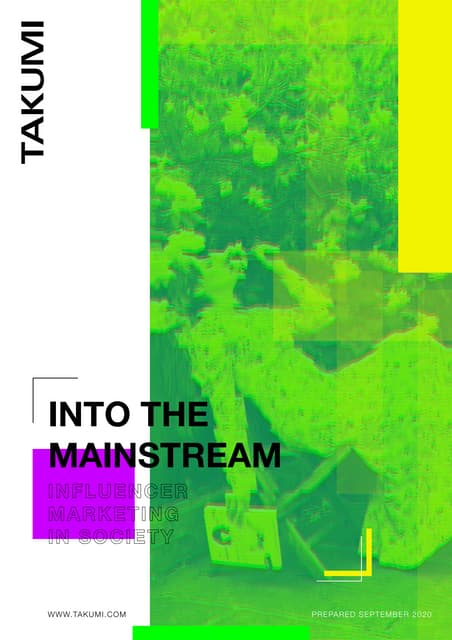 Into the Mainstream: Influencer Marketing in Society