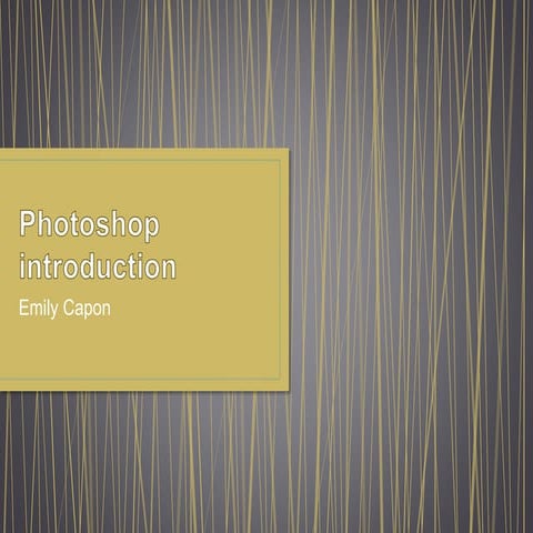 Intoduction to photoshop