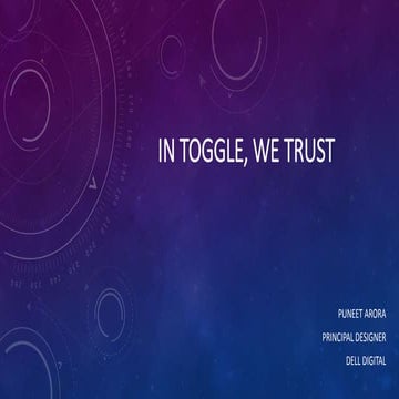 In Toggle, We Trust