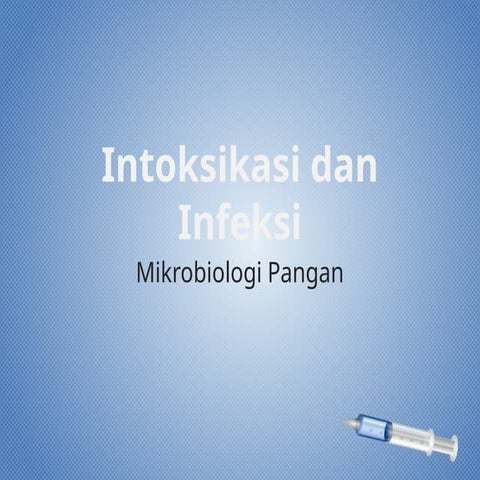 intoksifikasi dan infeksi mikrobiologi.pptx
