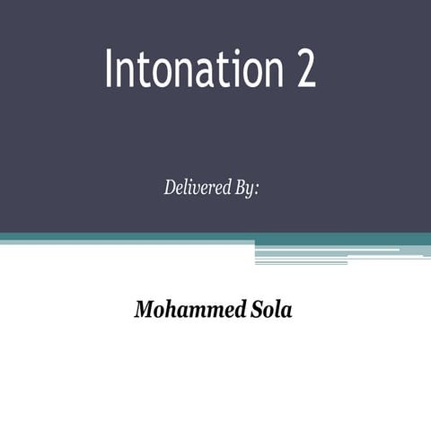 Intonation 2