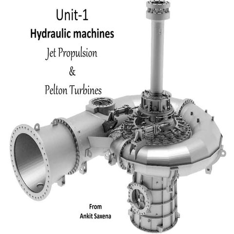 Hydraulic machinesJet Propulsion & Pelton Turbines