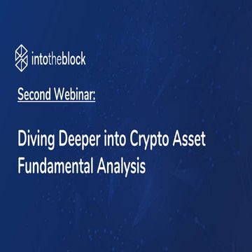 Diving Deeper Into Crypto-Asset Fundamental Analysis | PPTX