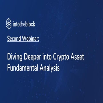 Intotheblock: "Diving Deeper into Crypto-Asset Fundamental Analysis"