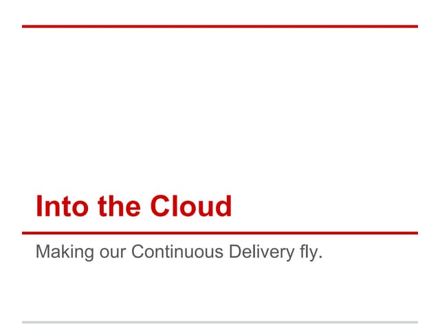 Into the cloud