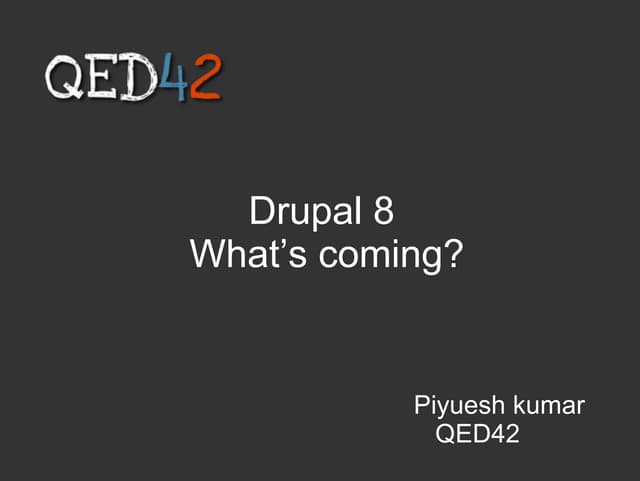 Into to drupal8