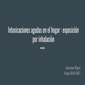 Intoxicaciones agudas en el hogar   exposición por inhalación