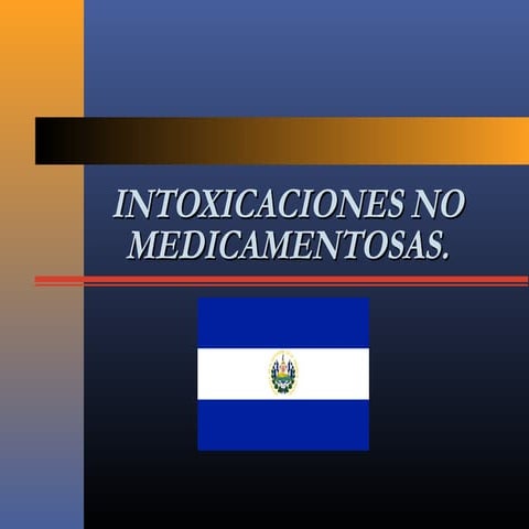 Intoxicaciones no medicamentosas 
