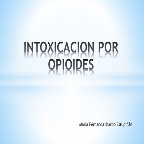 Intoxicacion por opioides