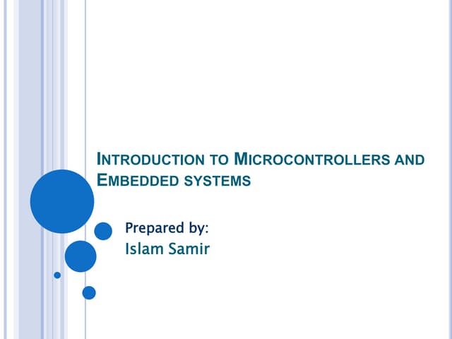 Introduction to Embedded Systems and Microcontrollers