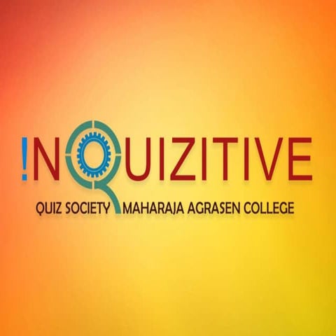 Intra College Prelims (General Quiz) - Inquizitive, Maharaja Agrasen College,...