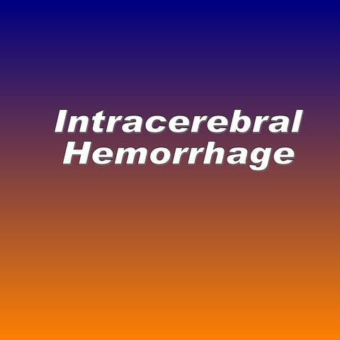 Intracranial hemorrhage