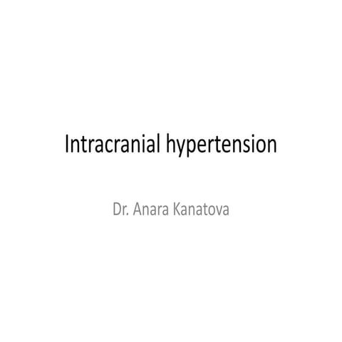 Intracranial hypertensionorhypertension.pptx