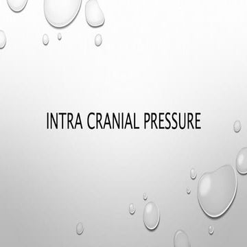 Intra cranial pressure