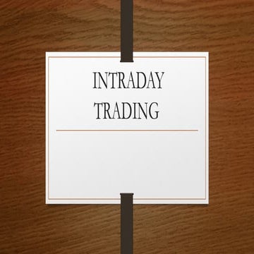 INTRADAY TRADING IS THE BEST WAY TO START TRADING IN 20205