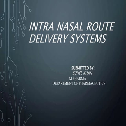 Intra Nasal Route Delivery System.pptx