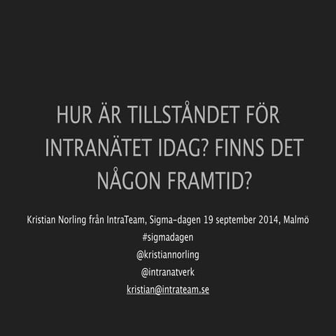 Intranätens tillstånd och framtid